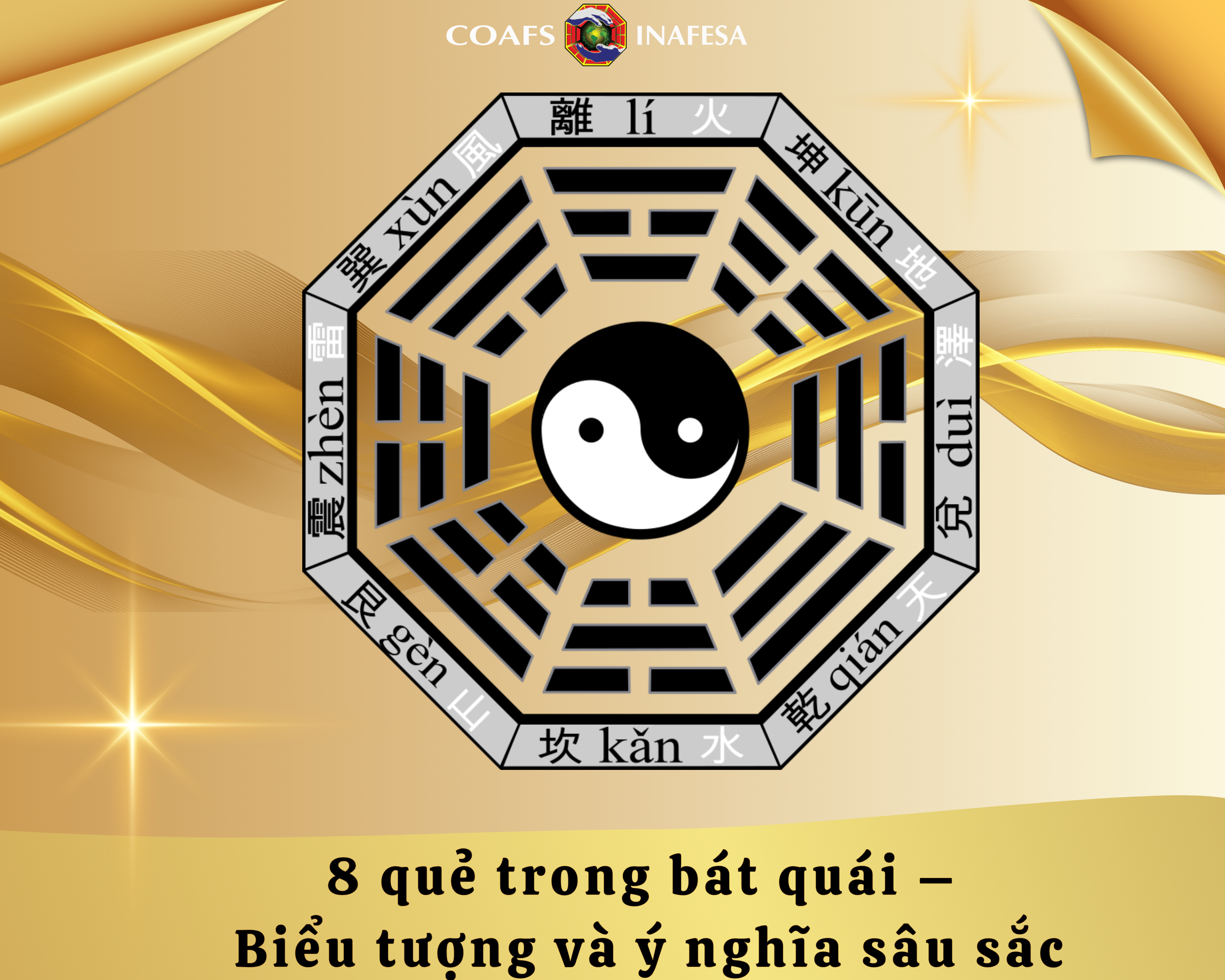 8 quẻ trong bát quái phong thủy – Biểu tượng và ý nghĩa sâu sắc