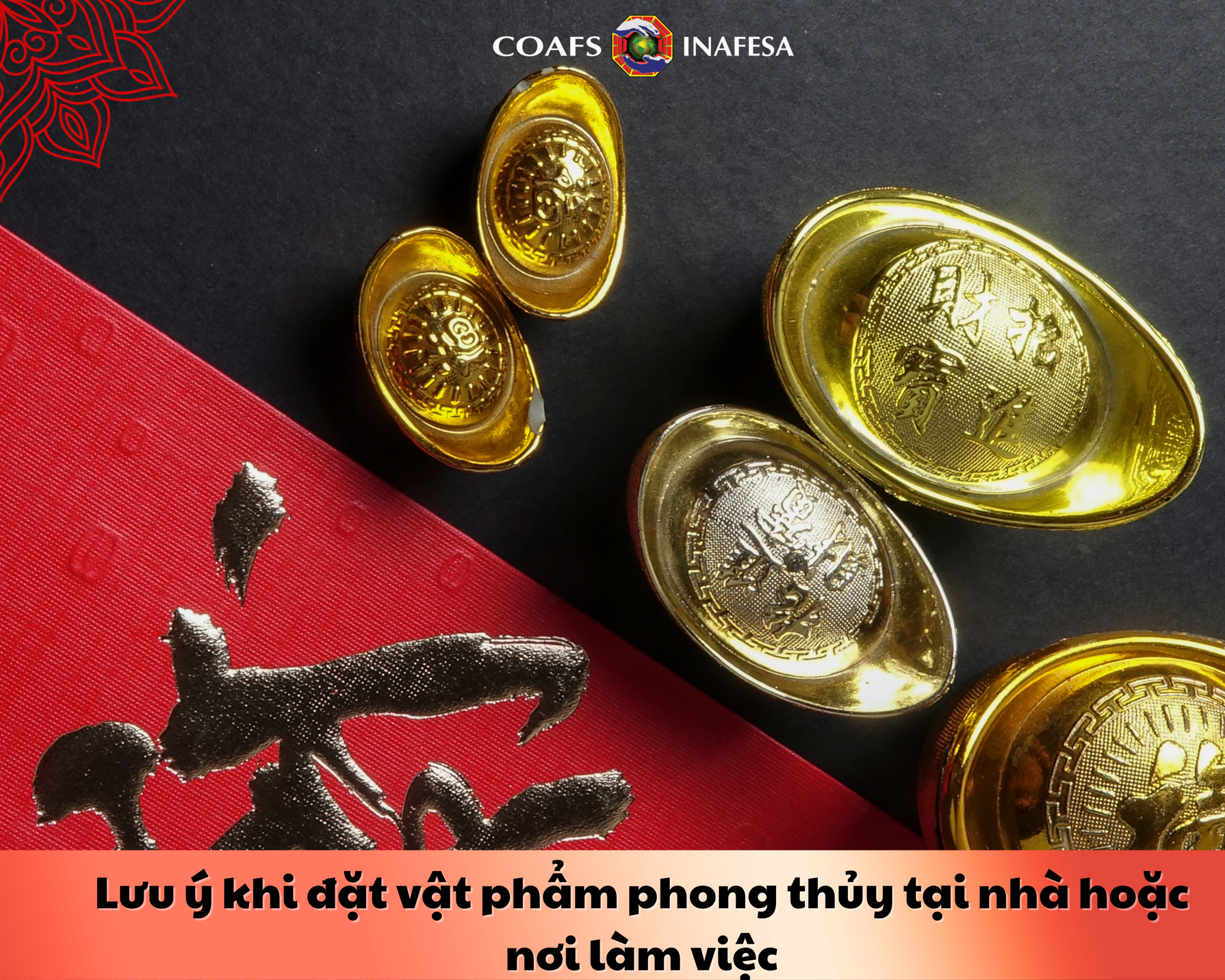 Lưu ý khi đặt vật phẩm phong thủy tại nhà hoặc nơi làm việc