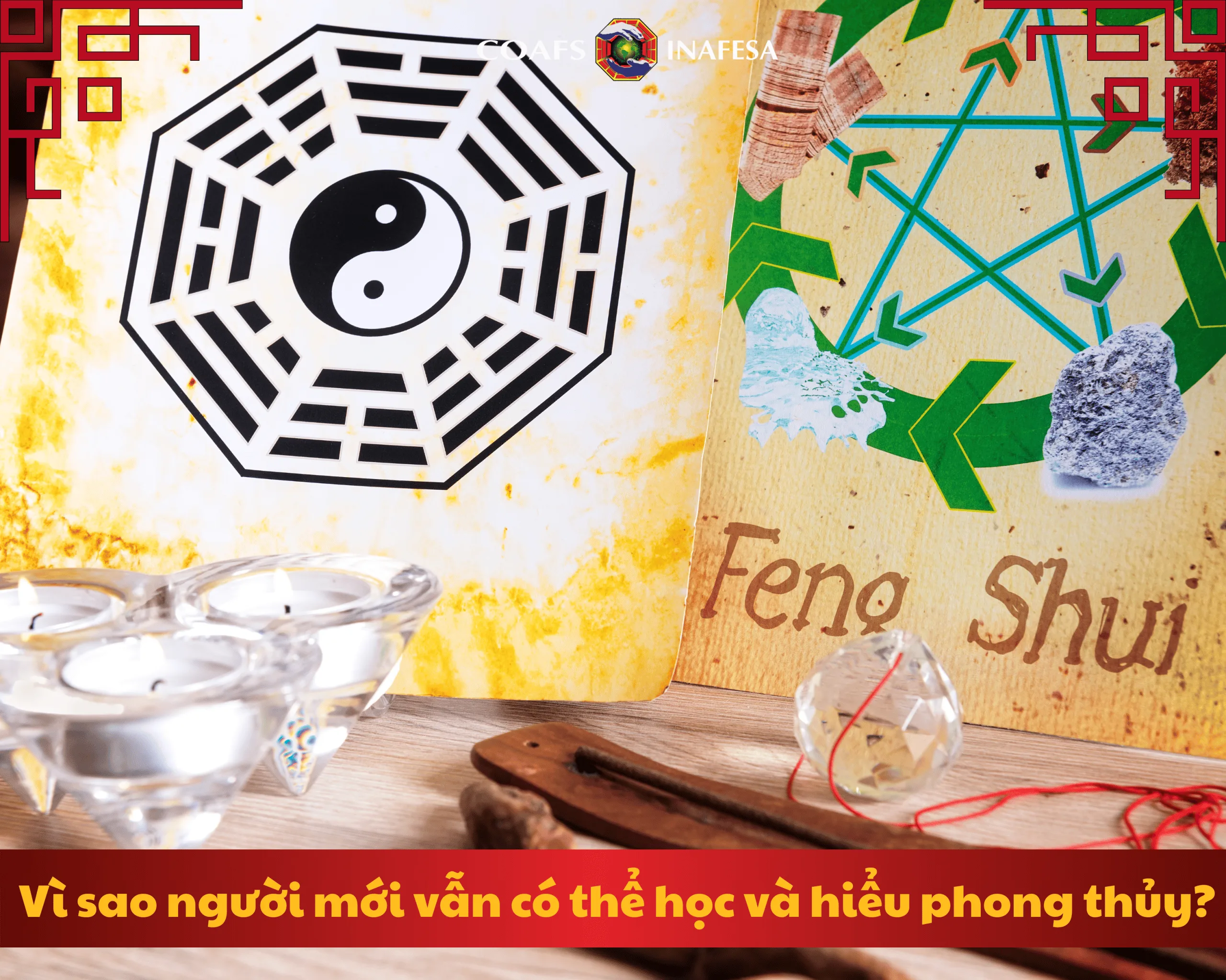 Vì sao người mới vẫn có thể học và hiểu phong thủy?